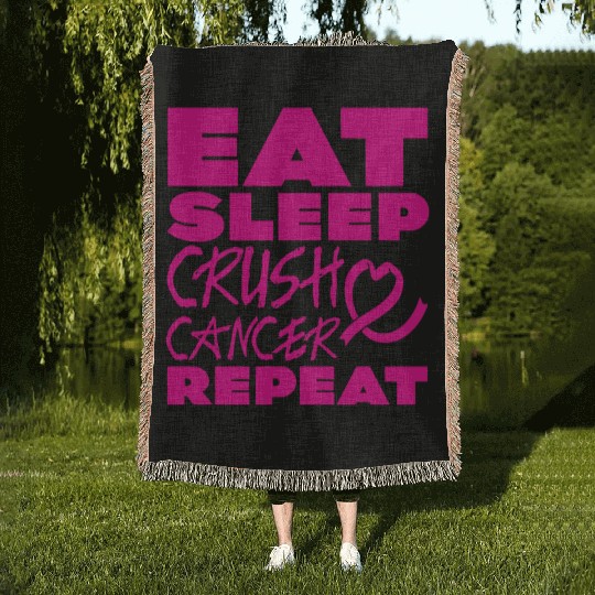 Eat Sleep Crush Cancer Repeat 2 Woven Blankets
