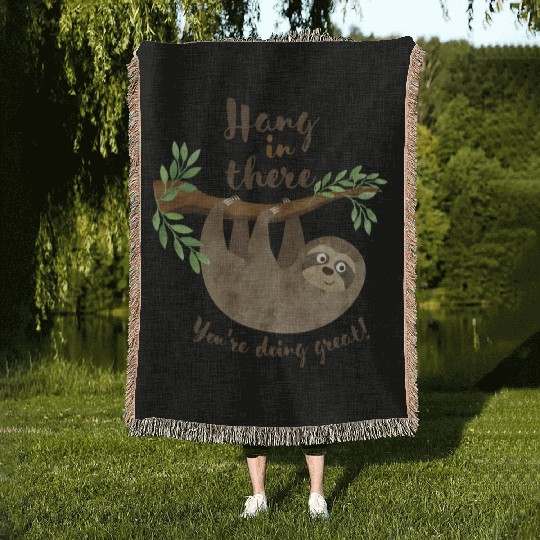 Sloth Hang In There You re Doing Great Woven Blankets