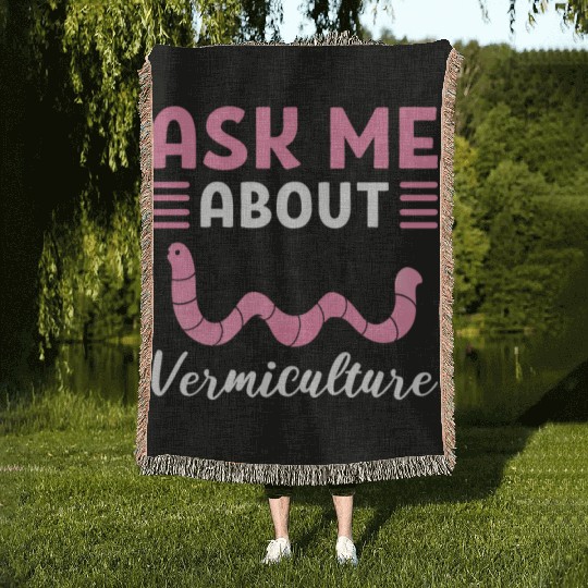 Ask Me About Vermiculture Worm Farming / Woven Blankets