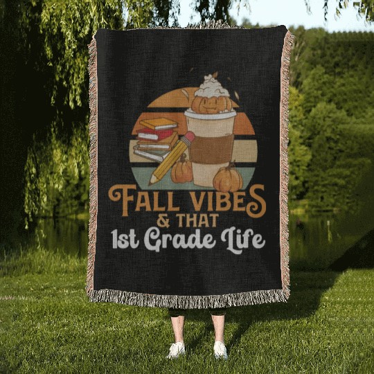 Fall Vibes That 1st Grade Life First Grader Woven Blankets