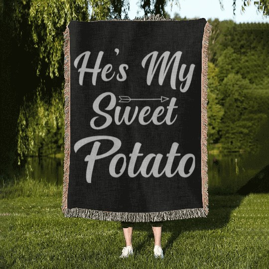 He s My Sweet Potato Thanksgiving Woven Blankets