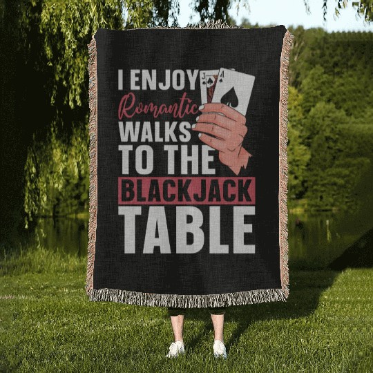 Classic Blackjack I Enjoy Romantic Walks To Casino Woven Blankets