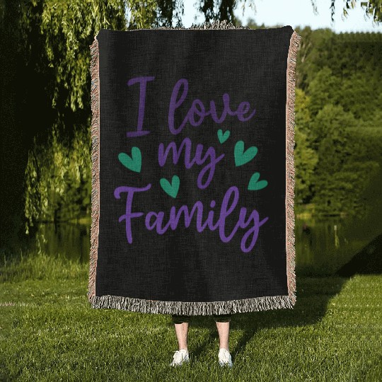 I Love My Family Sayings Reunion Relatives Woven Blankets
