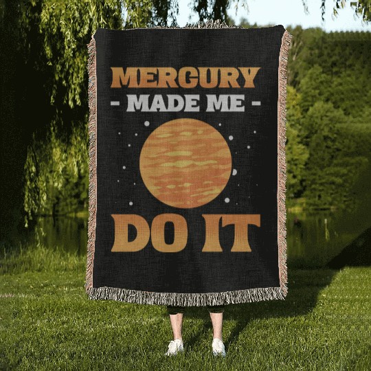 Mercury Made Me Do It Solar System Planets Woven Blankets