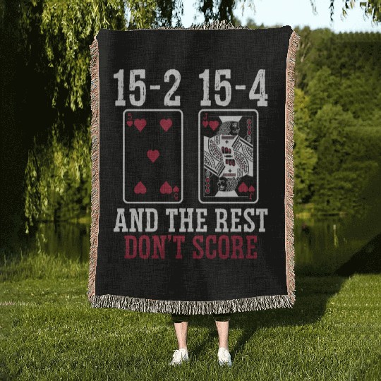 Cribbage 15-2 15-4 And The Rest Loves Board Game Woven Blankets