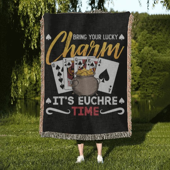 Euchre Bring Your Lucky Charm It's Board Game Woven Blankets