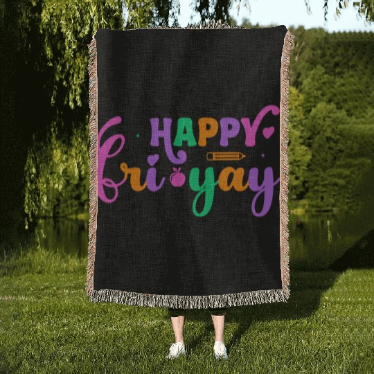 Happy Fri Yay Friday Funny Teacher Life Happy Woven Blankets