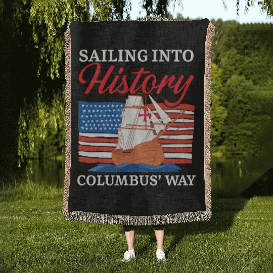 Sailing Into History Columbus' Way Columbus Day Woven Blankets
