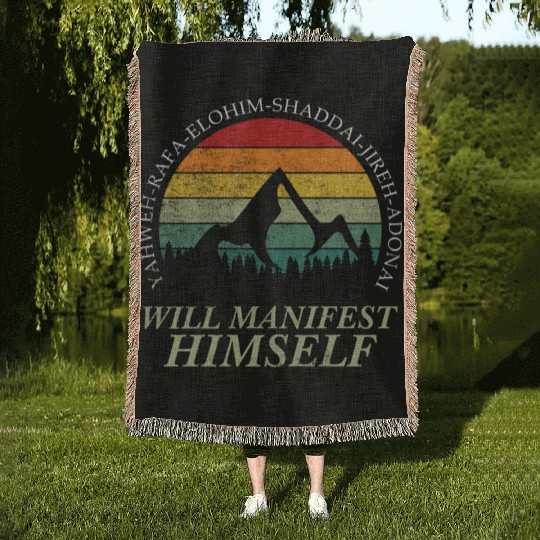 Yahweh - Will Manifest Himself Worshiper Inspiring Woven Blankets