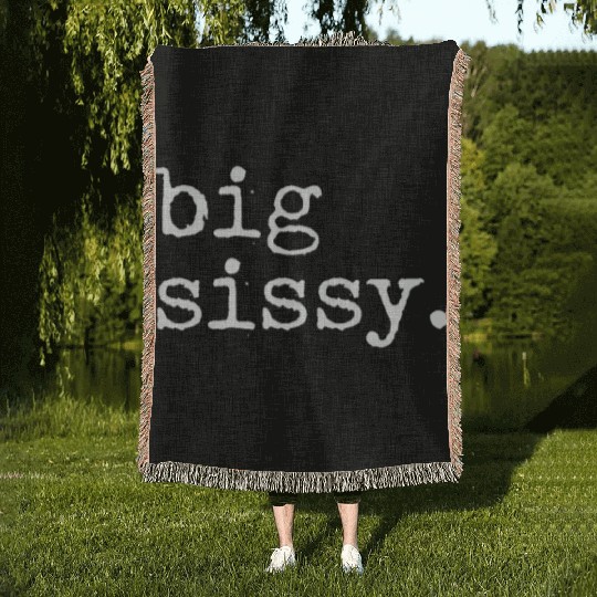 Big Sissy Woven Blankets