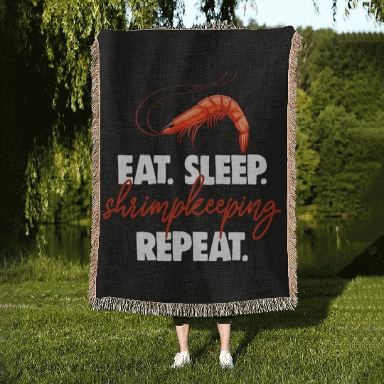 Eat Sleep shrimp Keeping Repeat Woven Blankets