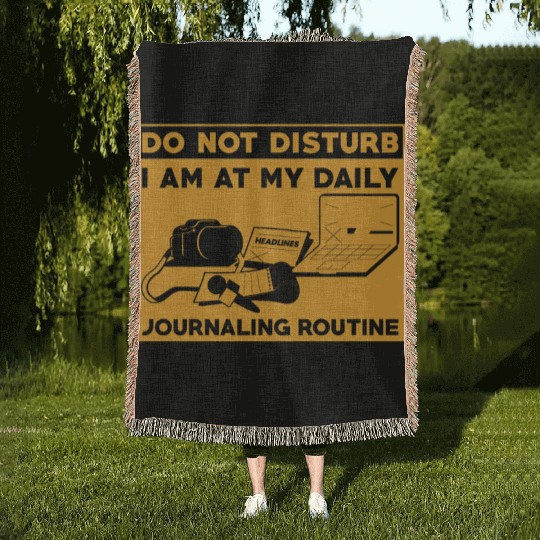 Journaling Routine Funny Do not Disturb Journaling Woven Blankets