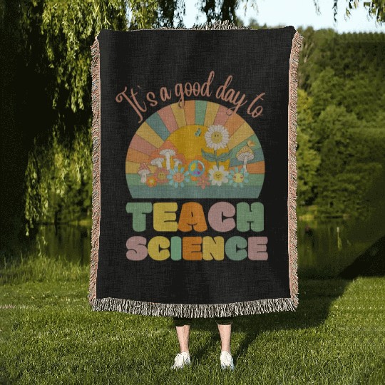 It s A Good Day To Teach Science Science Teacher Woven Blankets