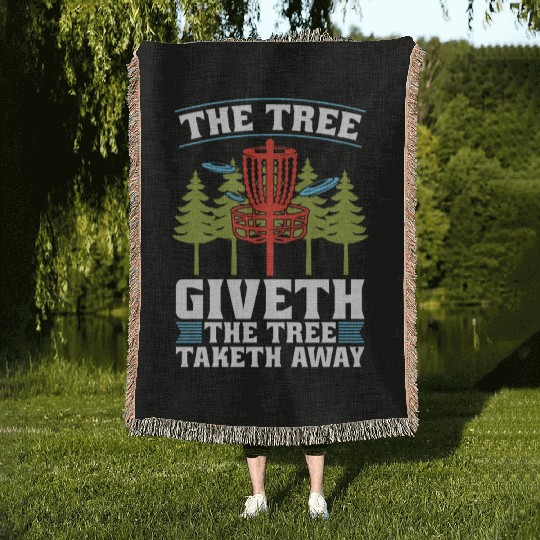 Disc Golf The Tree Giveth The Tree Frisbee Golf Woven Blankets