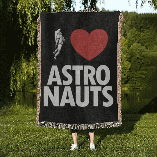 I Love Astronauts Spacecraft Cosmonaut Astronaut Woven Blankets