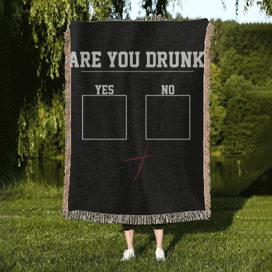 You Drunk? | Funny Beer Drinking, Bar Party Humor Woven Blankets