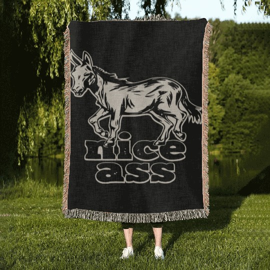 Nice Ass ©WhiteTigerLLC.Com LIKE US ON FACEBOOK Woven Blankets