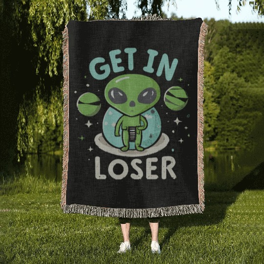 Get In Loser Alien UFO Funny Woven Blankets