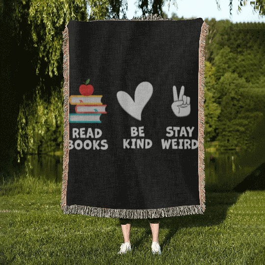 Read Books Be Kind Stay Weird Reading Woven Blankets