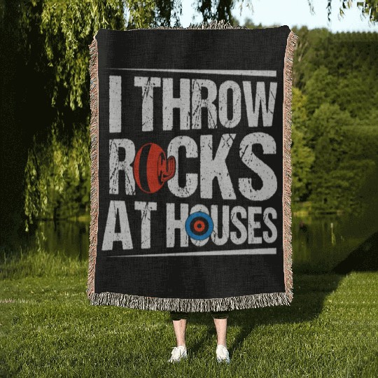 I Throw Rocks At Houses Ice Sport Curling Curler Woven Blankets
