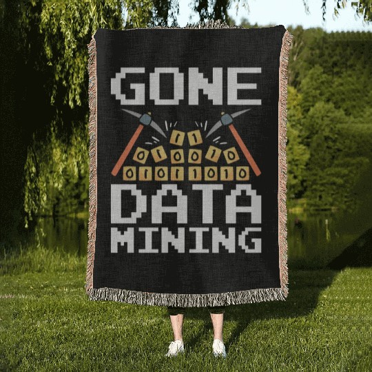 Data Mining Gone Data Mining Computer Engineering Woven Blankets