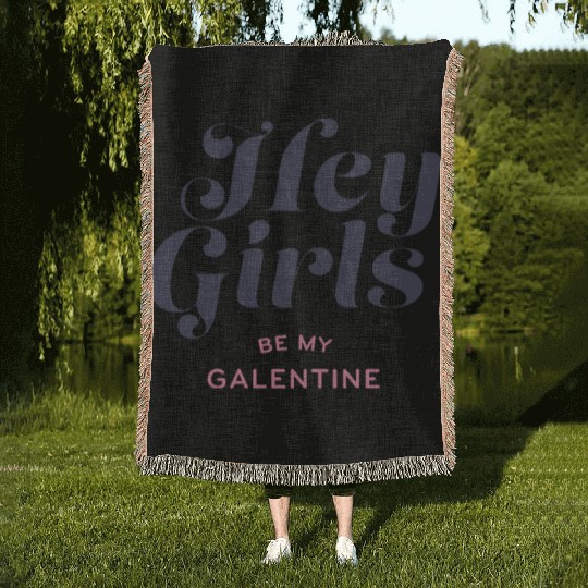 Be My Galentine. Galentine's Day Woven Blankets