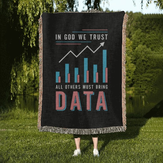 Data Analyst In God We Trust All Others Must Coder Woven Blankets