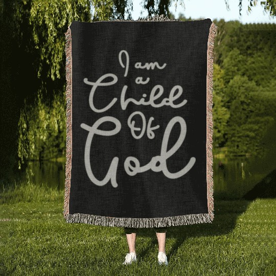 Child Of God - Embrace Your Divine Identity Woven Blankets