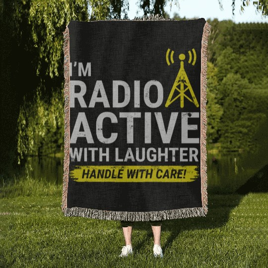 Radio Active Laughter: Handle with Care Ham Radio Woven Blankets
