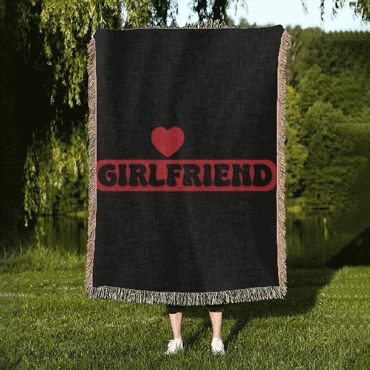 i love my girlfriend Woven Blankets