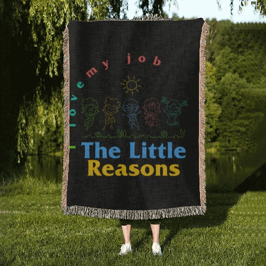 Teacher Woven Blankets, I Love My Job For All The Little