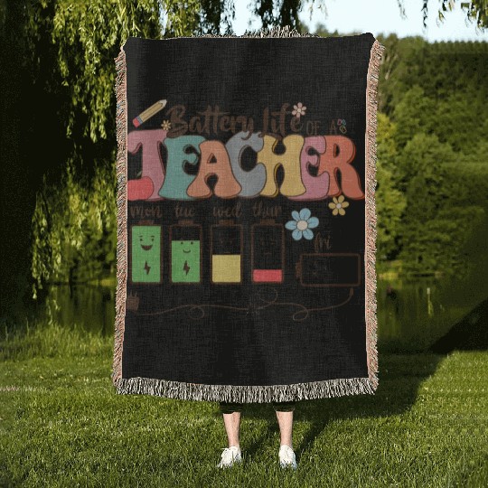 Battery Life Of A Teacher Woven Blankets
