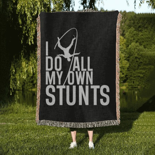 "I Do My Own Stunts" Daredevil Design Woven Blankets