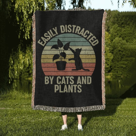Easily Distracted By Cats And Plants Lover Funny Woven Blankets