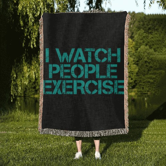 I Watch People Exercise 3 Woven Blankets