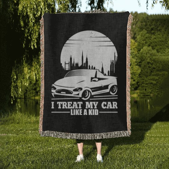 i treat my car like a kid Woven Blankets
