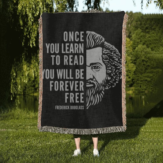 Frederick Douglass Inspirational Quote Once You Woven Blankets