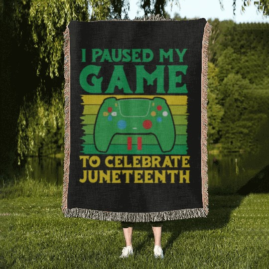 Gamer I Paused my Game to Celebrate Juneteenth Woven Blankets