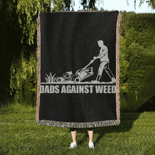 Dads Against Weed Funny Gardening Lawn Mowing Woven Blankets