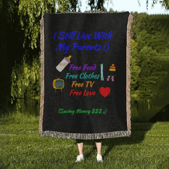 Baby Gift : I Still Live With My Parents - Funny Woven Blankets