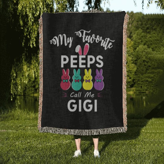 My favorite peeps call me GIGI Woven Blankets