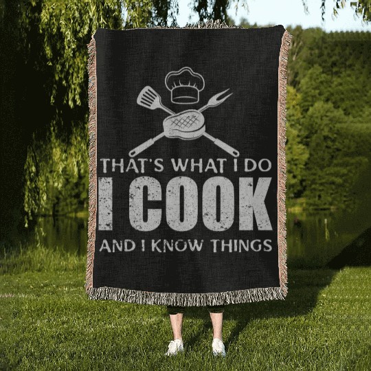 Chef Cook Gifts I Cook I Know Things Woven Blankets