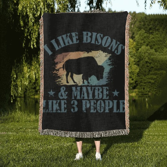 I Like Bisons and Maybe Like 3 People Woven Blankets