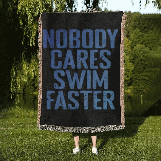 Nobody cares swim Faster Sport Training Woven Blankets