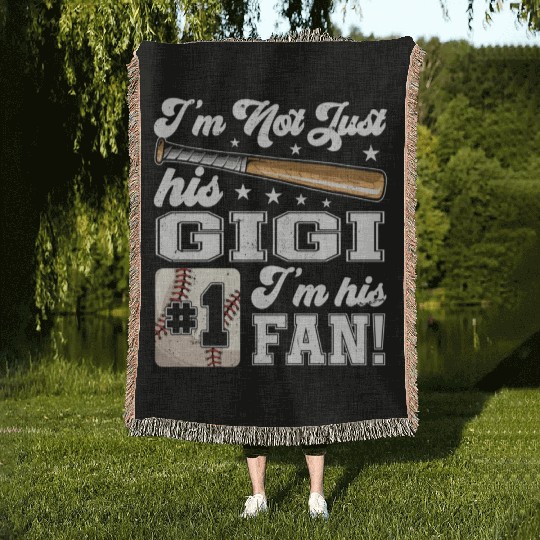 I'M Not Just His Gigi I'M His Number One Fan Baseb Woven Blankets