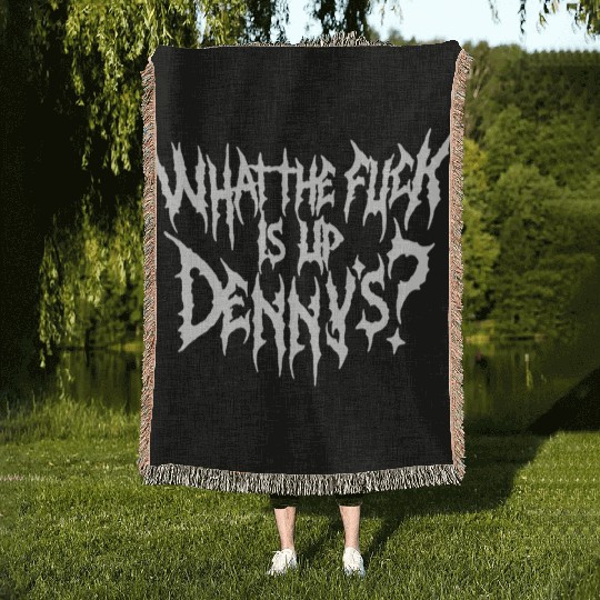WTF Is Up Dennys Woven Blankets