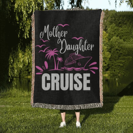 Cruise Ship Mother Daughter Cruise Funny Cruise Woven Blankets