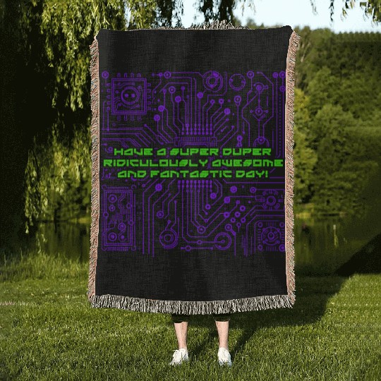 Feel Good, and Spread Positive Vibes. Cyber Style Woven Blankets
