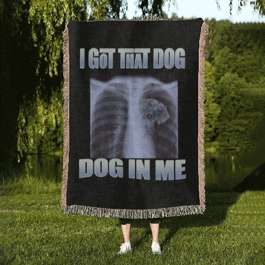 I Got That Dog In Me Woven Blankets