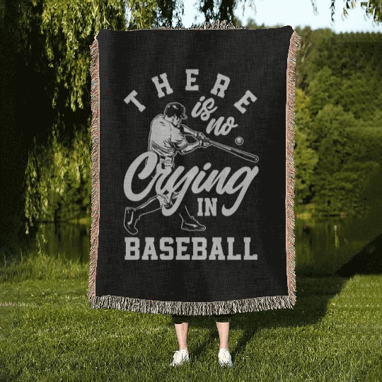 There Is No Crying In Baseball Funny Baseball Gift Woven Blankets